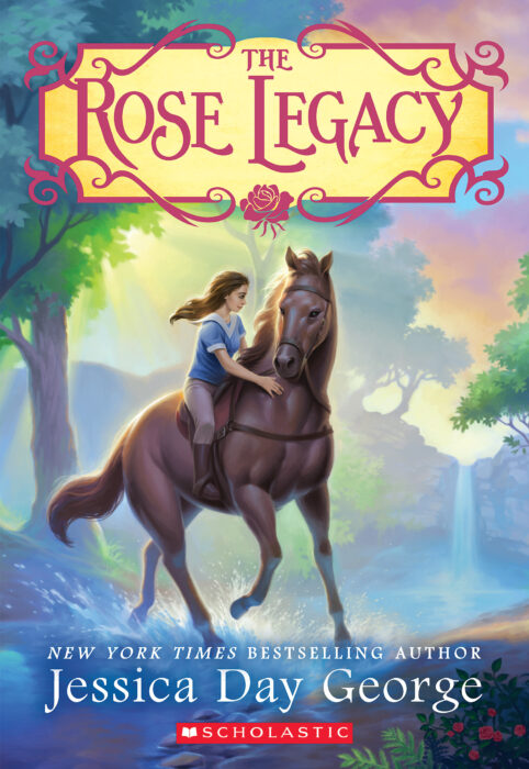 The Rose Legacy by Jessica Day George