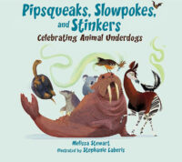 Pipsqueaks, Slowpokes, and Stinkers