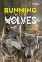National Geographic Kids: Running with Wolves
