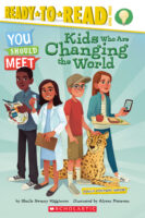 Ready-to-Read™ Level 3 - You Should Meet: Kids Who Are Changing the World