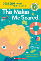 Curious Readers - Dealing with Feelings: This Makes Me Scared