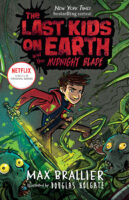 The Last Kids on Earth: The Last Kids on Earth and the Midnight Blade