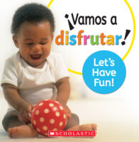 Let's Play!: Let's Have Fun! / ¡Vamos a disfrutar!