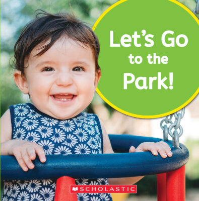 Let's Play!: Let's Go to the Park!