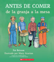 Antes de comer: De la granja a la mesa