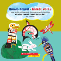 Native Northwest Art: Animal World / Mundo animal