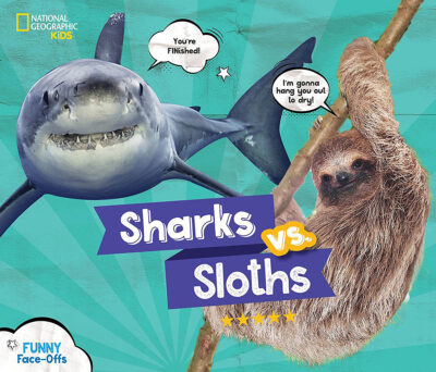 National Geographic Kids: Sharks vs. Sloths