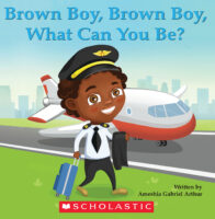 Brown Boy Brown Boy What Can You Be?