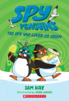 Spy Penguins: The Spy Who Loved Ice Cream
