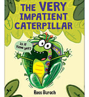 VERY IMPATIENT CATERPILLAR