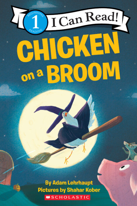 I Can Read!™- Level 1- Zoey the Chicken: Chicken on a Broom