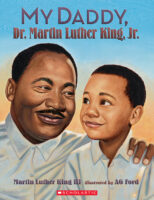 My Daddy, Dr. Martin Luther King, Jr.