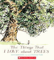 The Things That I Love About Trees