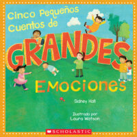 Cinco pequeños cuentos de GRANDES emociones