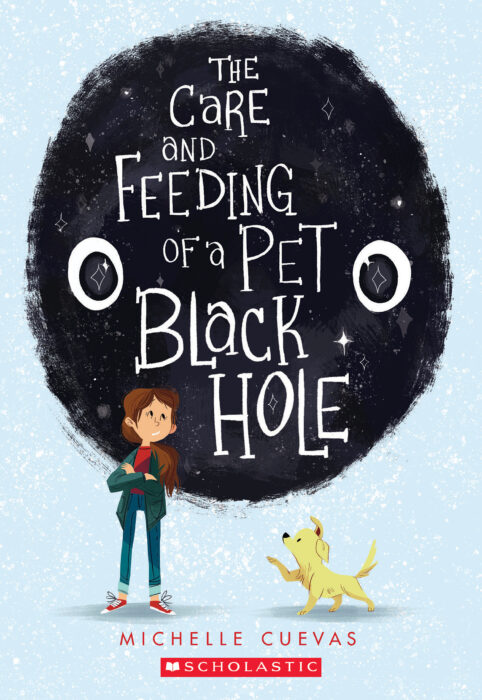 The Care and Feeding of a Pet Black Hole by Michelle Cuevas | The