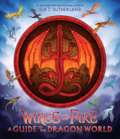Wings of Fire Guide to the Dragon World