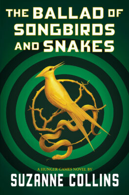 The Ballad of Songbirds and Snakes (A Hunger Games Novel) (Hardcover)