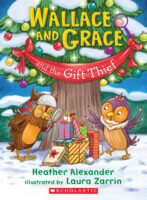 Wallace and Grace: Wallace and Grace and the Gift Thief