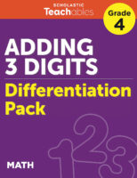 Adding 3 Digits Grade 4 Differentiation Pack