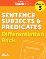 Sentence Subjects & Predicates Grade 3 Differentiation Pack