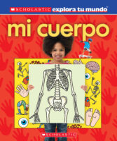 Scholastic Discover More™: Mi cuerpo (Spanish)