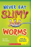 Never Eat Slimy Worms