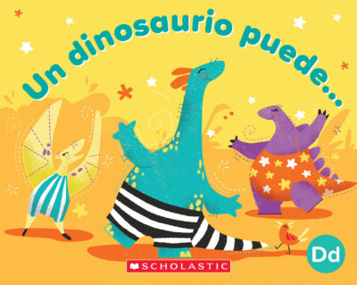 Alphabet Book: Un dinosaurio puede.: DD