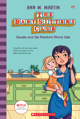 Claudia and the Phantom Phone Calls (The Baby-Sitters Club #2)