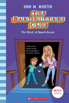 The Ghost At Dawn's House (The Baby-Sitters Club #9)