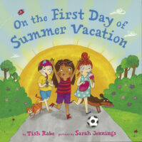 On the First Day of Summer Vacation