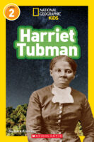 National Geographic Kids Readers: Level 2: Harriet Tubman