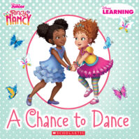 Disney Learning - Fancy Nancy: A Chance to Dance