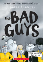 Bad Guys in the Baddest Day Ever (The Bad Guys #10)