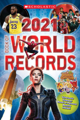 Scholastic Book of World Records: Scholastic Book of World Records 2021