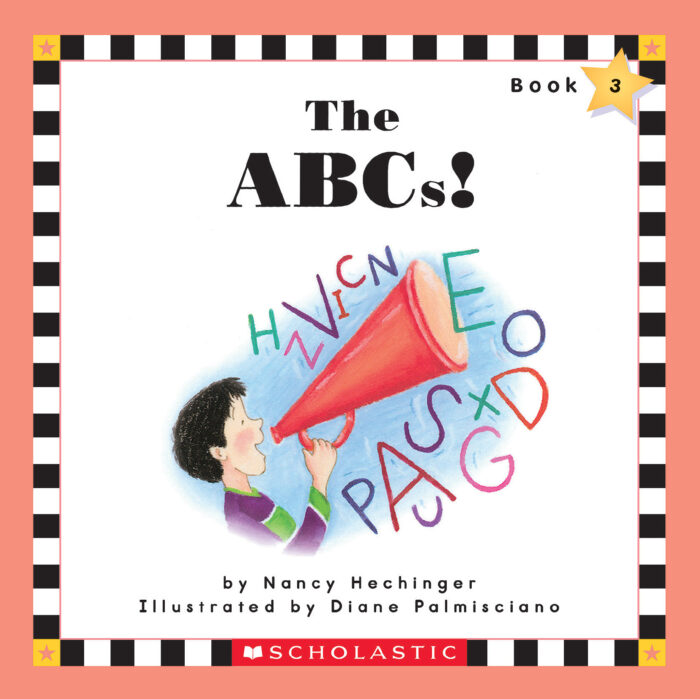 Scholastic Phonics Readers: The ABCs! by Nancy Hechinger