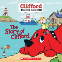 Clifford The Big Red Dog® : The Story of Clifford