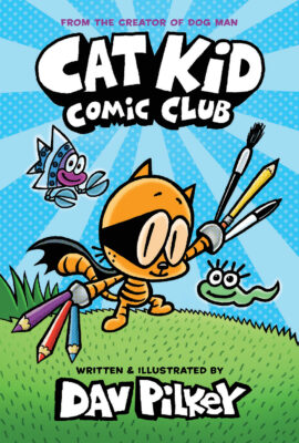 Cat Kid Comic Club (Hardcover)