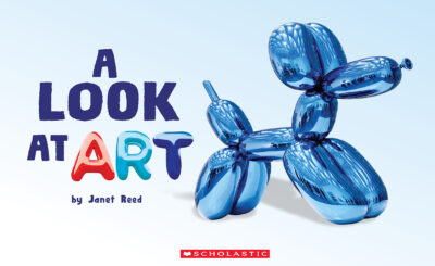 Scholastic A-D Level Books: A Look at Art
