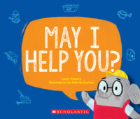 Scholastic A-D Level Books: May I Help You?
