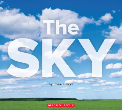 Scholastic A-D Level Books: The Sky