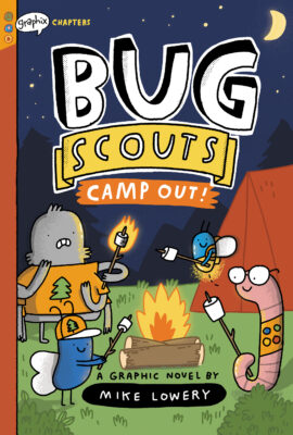 Camp Out!: A Graphix Chapters Book (Bug Scouts #2) (Hardcover)