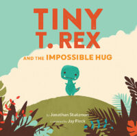 Tiny T. Rex and the Impossible Hug HBSCH/CD