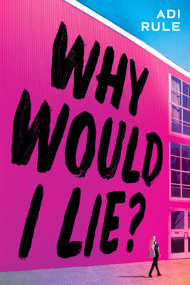 Why Would I Lie? (Hardcover)