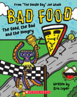 Bad Food #2: The Good, the Bad, and the Hungry