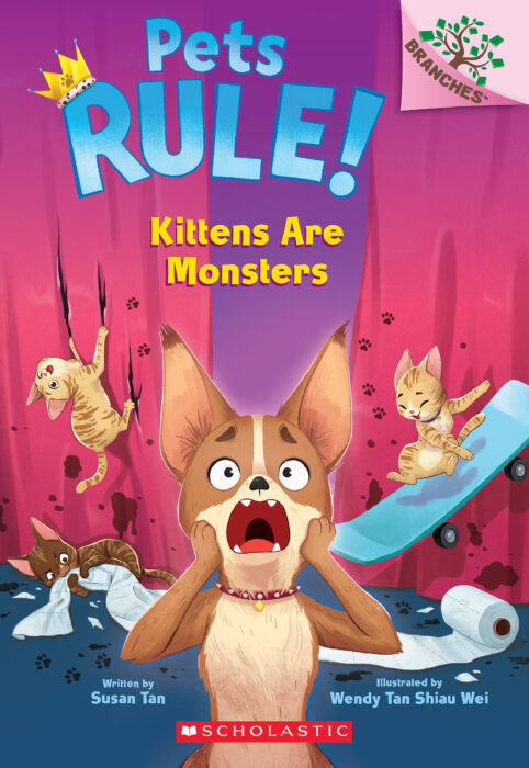 Kittens Are Monsters!: A Branches Book (Pets Rule! #3) by Susan Tan