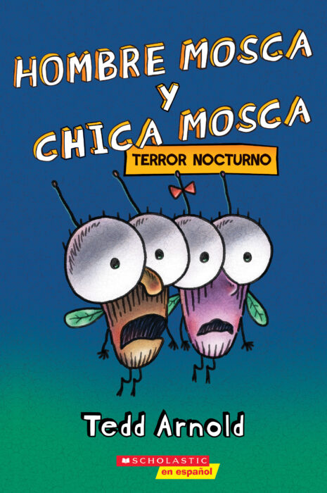 Fly Guy and Fly Girl: Hombre Mosca y Chica Mosca: Terror Nocturno
