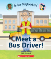 In Our Neighborhood: Meet a Bus Driver!