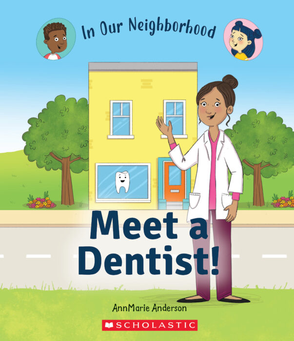 In Our Neighborhood: Meet a Dentist!