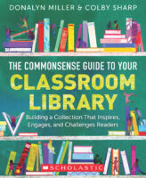 The Commonsense Guide to Your Classroom Library