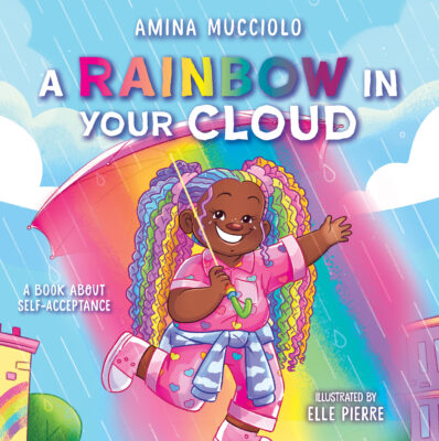 A Rainbow In Your Cloud (Hardcover)